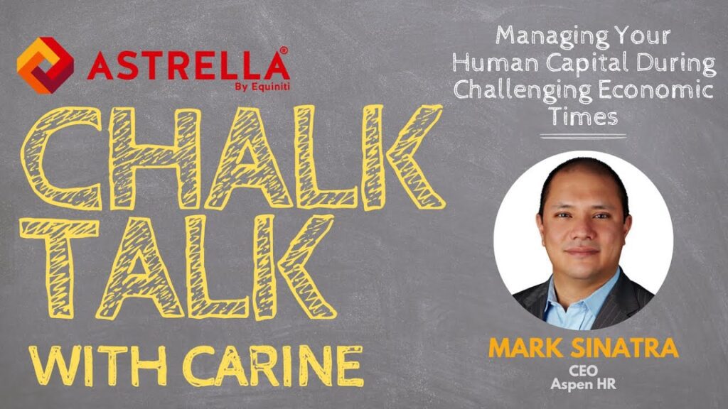 Chalk Talk Webinar: Managing Your Human Capital During Challenging Economic Times