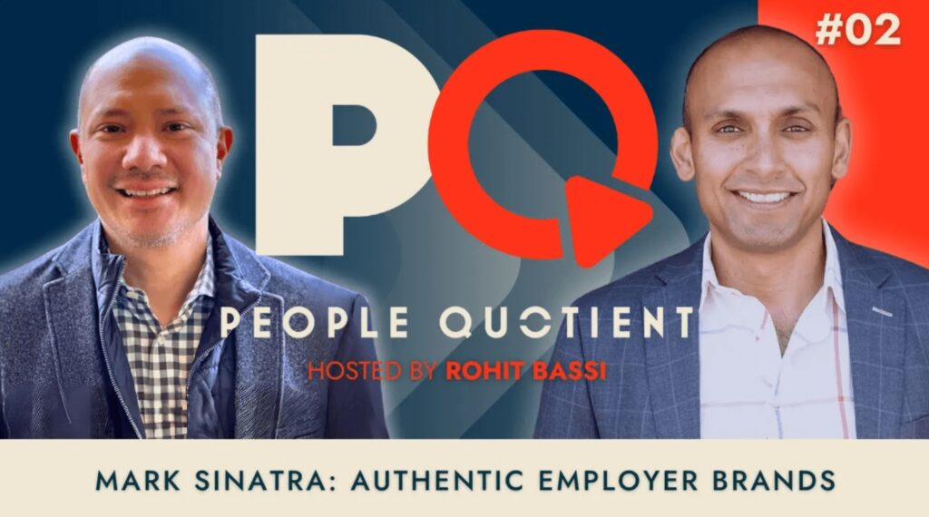 People Quotient Podcast: Building Authentic Employer Brands with Mark Sinatra